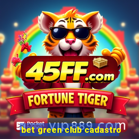 bet green club cadastro